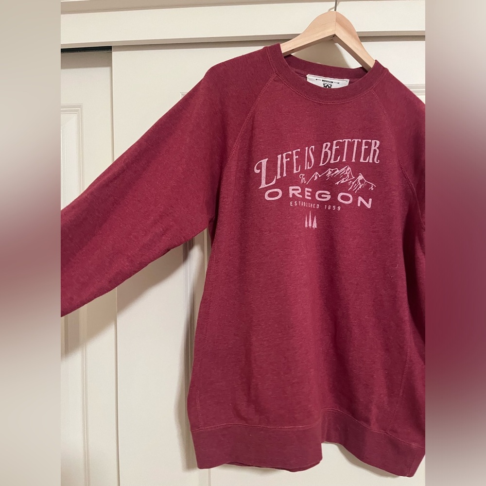 'Life is Better in Oregon' Crewneck